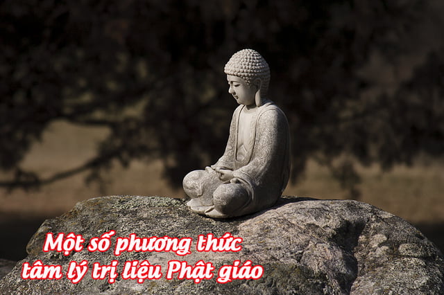 Tap chi Nghien cuu Phat hoc Mot so phuong phap tam ly tri lieu Phat giao 1
