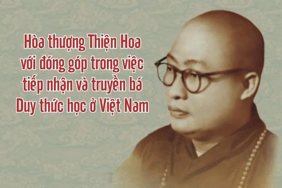 Tap chi Nghien cuu Phat hoc Hoa thuong Thien Hoa voi viec truyen ba Duy Thuc Hoc o Viet Nam 3